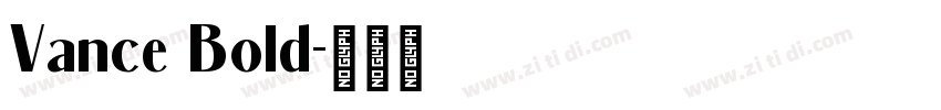 Vance Bold字体转换 Vance Bold字体转换